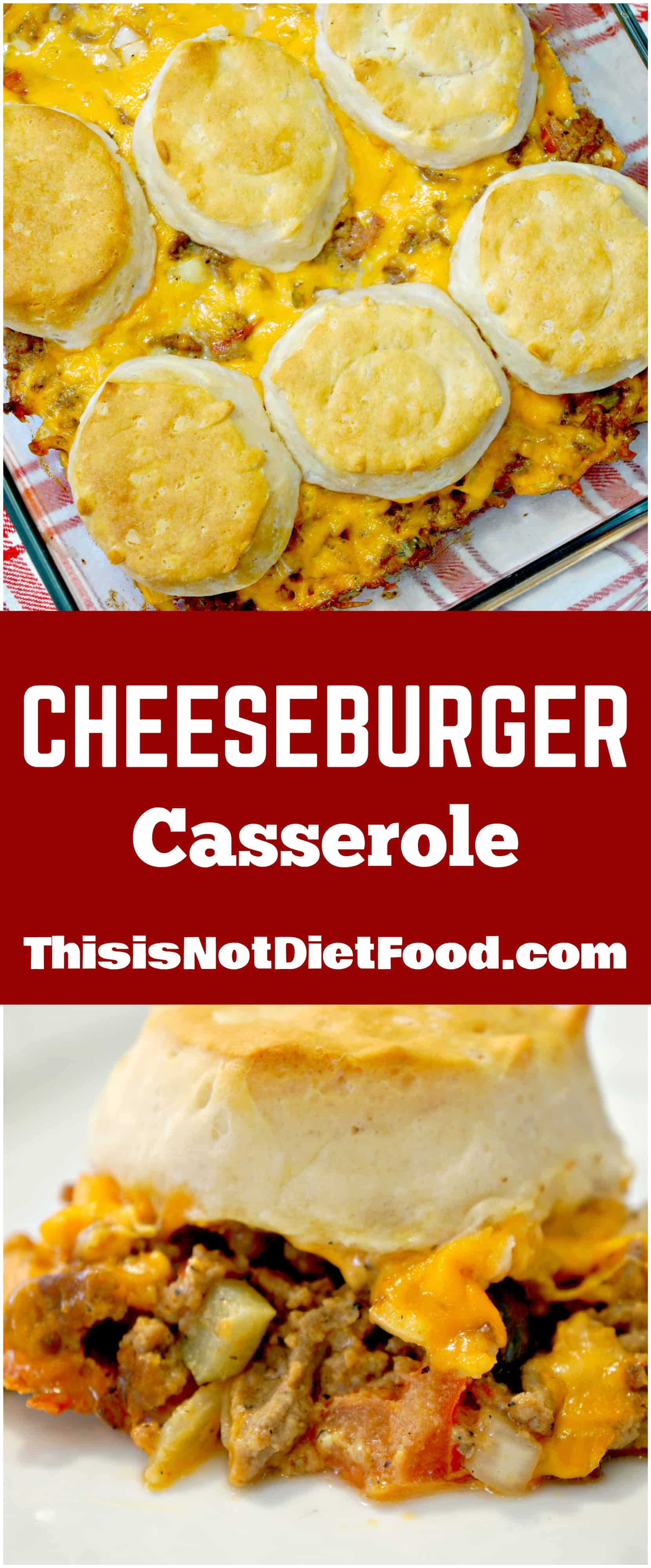 Cheeseburger Casserole with Pillsbury Biscuits THIS IS NOT DIET FOOD