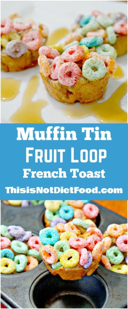 Muffin Tin Fruit Loop French Toast. French toast baked topped with Fruit Loops baked in muffin tins.