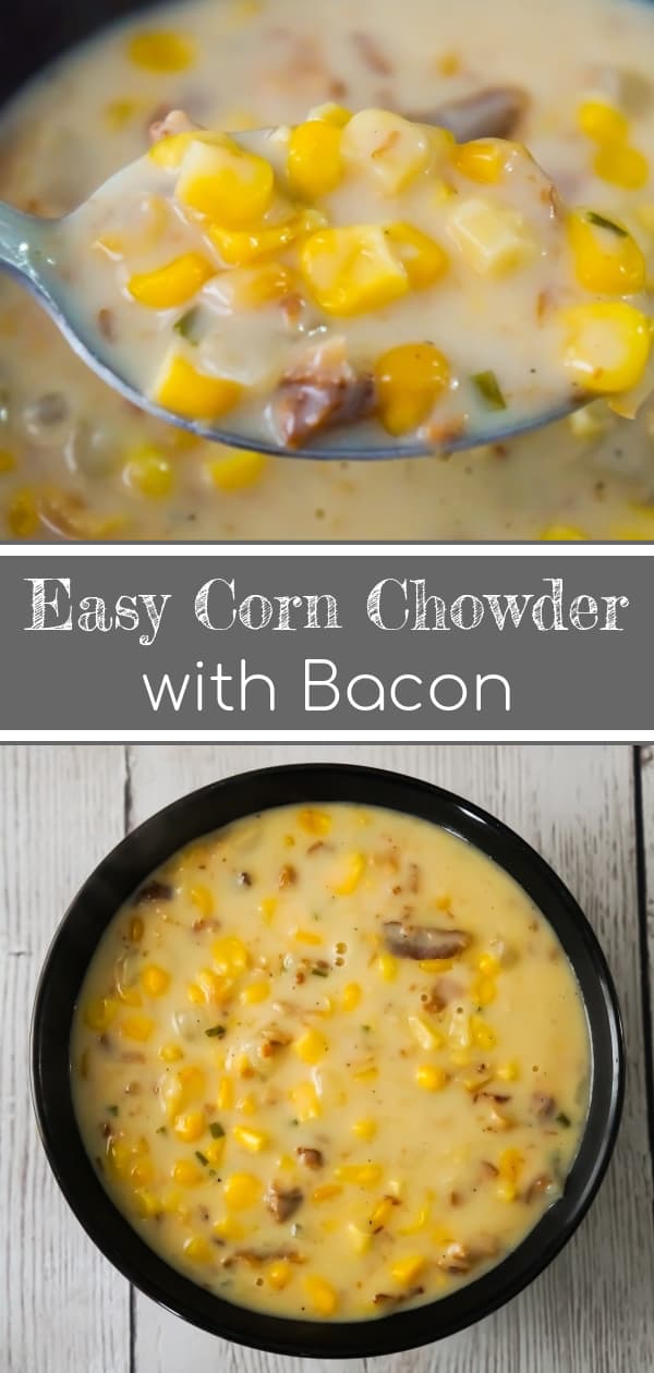 Easy Corn Chowder with Bacon is a hearty soup recipe perfect for cold weather. This creamy soup is loaded with corn and real bacon bits.