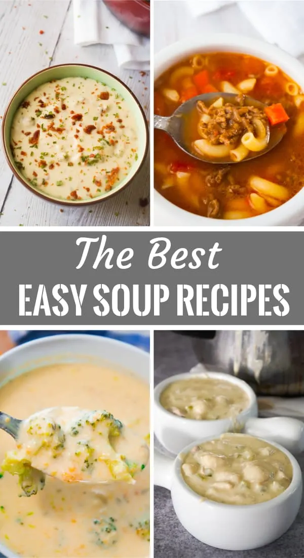 Easy Soup Recipes perfect for fall. Including potato bacon soup, chicken gnocchi soup, broccoli cheese soup and hamburger soup.
