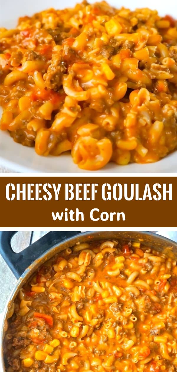 Cheesy Beef Goulash with Corn is an easy weeknight dinner recipe that takes less than 30 minutes from start to finish. This one pot dinner is loaded with diced tomatoes, macaroni noodles, ground beef corn and mozzarella cheese.