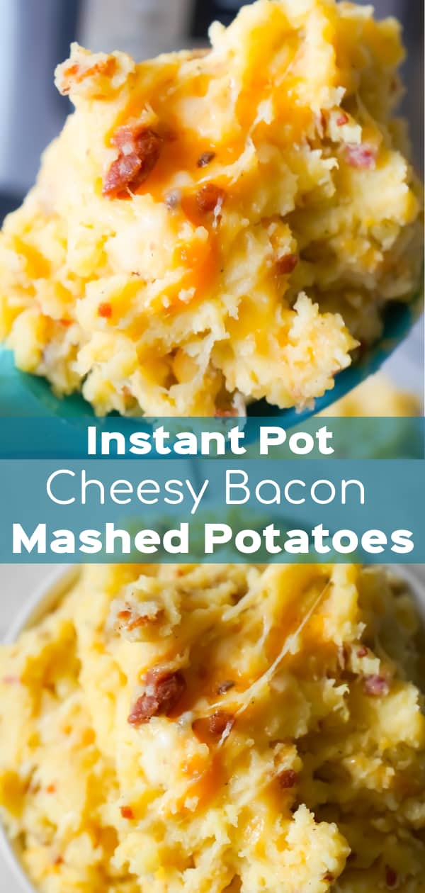 Instant Pot Cheesy Bacon Mashed Potatoes are a delicious pressure cooker side dish recipe using cream of bacon soup, crumbled bacon, cheddar and mozzarella cheese.