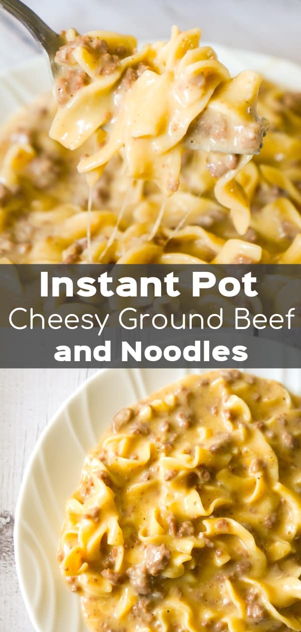 Instant Pot Cheesy Ground Beef and Noodles is an easy pressure cooker dinner recipe using hamburger meat and egg noodles loaded with mozzarella and cheddar cheese.