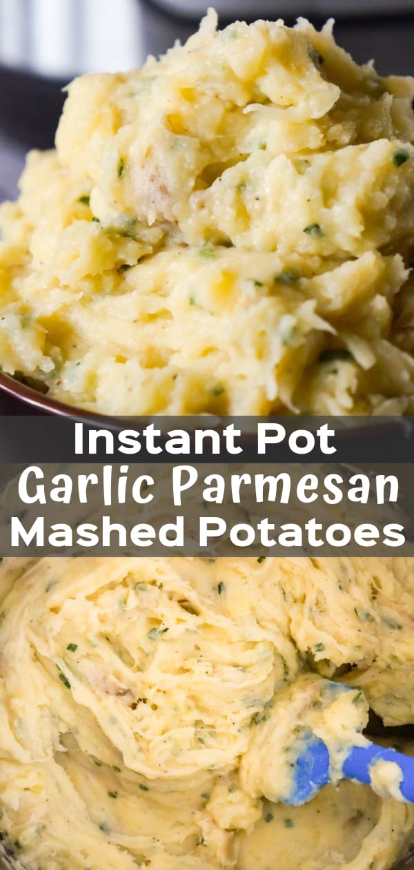 Instant Pot Garlic Parmesan Mashed Potatoes are creamy mashed potatoes loaded with garlic, fresh chives and grated Parmesan cheese.