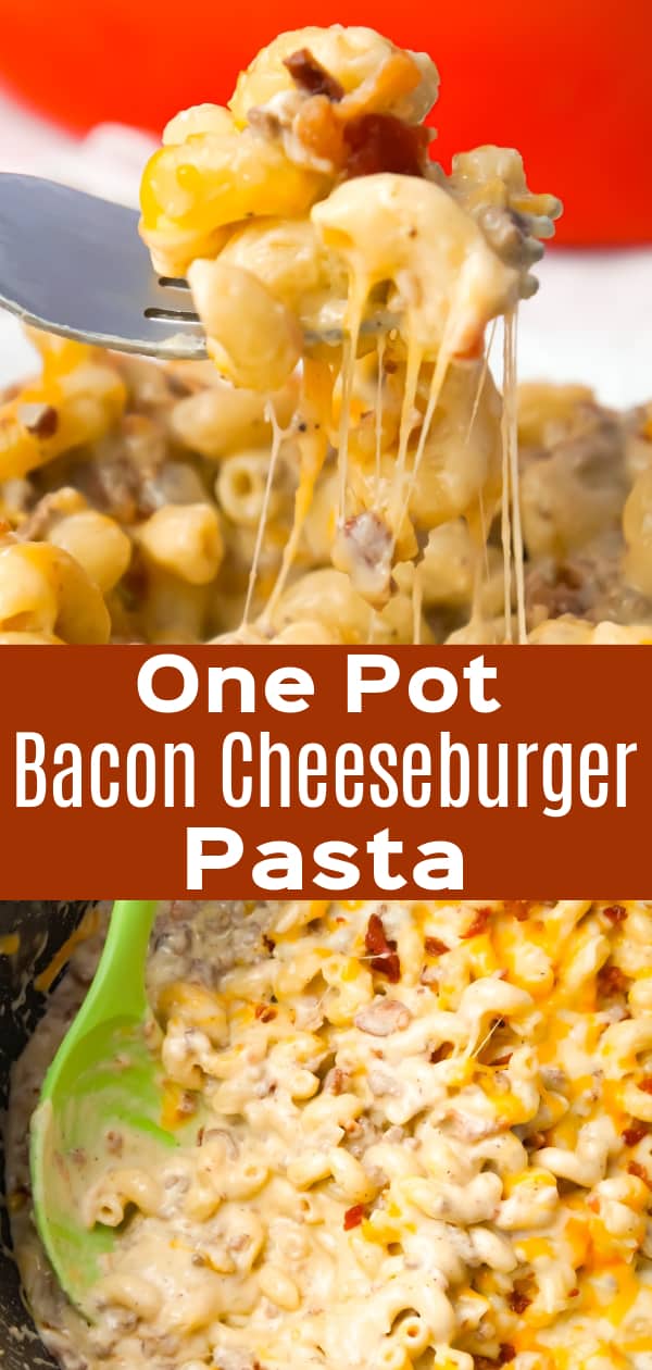 One Pot Bacon Cheeseburger Pasta is a creamy pasta recipe loaded with ground beef, crumbled bacon, mozzarella and cheddar cheese.