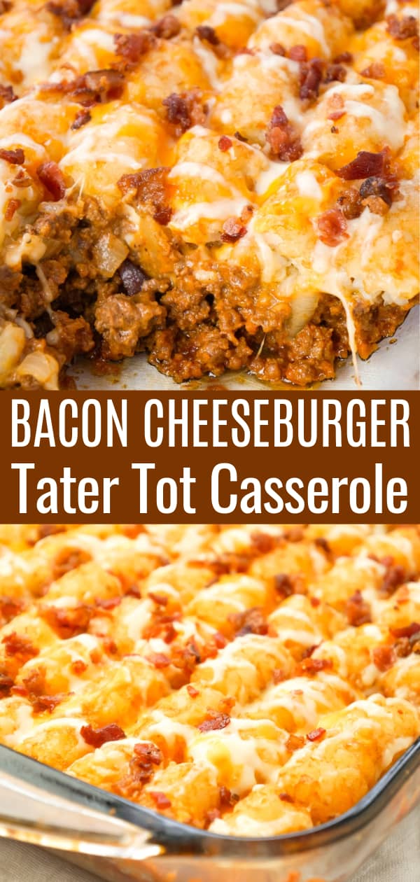 Bacon Cheeseburger Tater Tot Casserole is an easy ground beef dinner recipe loaded with crumbled bacon and cheese, and topped with crispy tater tots.