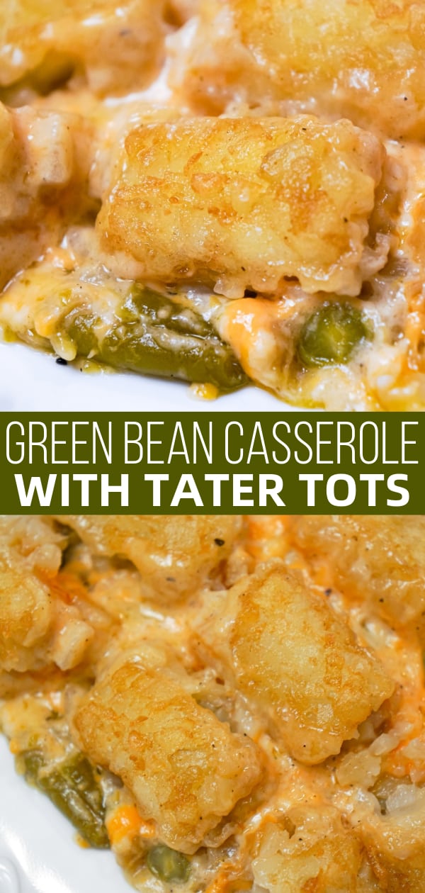 Green Bean Casserole with Tater Tots is an easy side dish recipe made with canned green beans and loaded with cream of mushroom soup, French's fried onions, shredded cheese and tater tots.