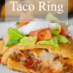 Taco Ring is an easy ground beef dinner recipe using Pillsbury crescent rolls and loaded with shredded cheese and Rotel diced tomatoes and green chilies.