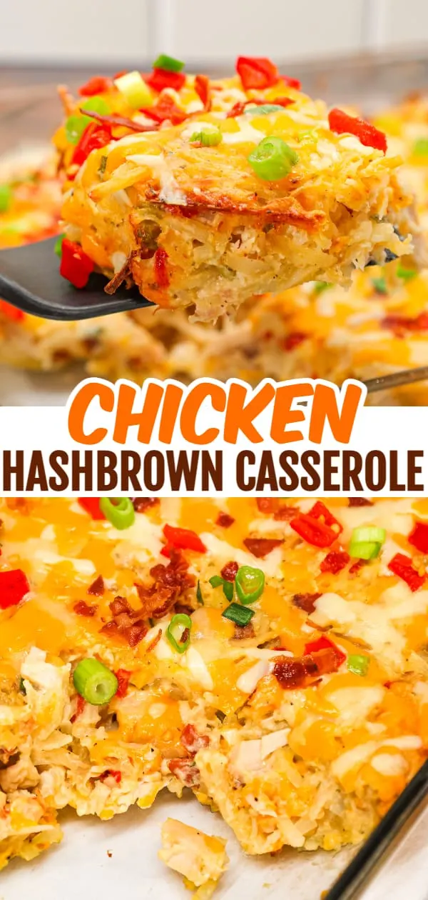 Chicken Hashbrown Casserole is a hearty dish made with shredded potatoes, shredded rotisserie chicken, crumbled bacon, roasted red peppers, cheddar cheese, ranch dressing mix, sour cream and cream of chicken soup.