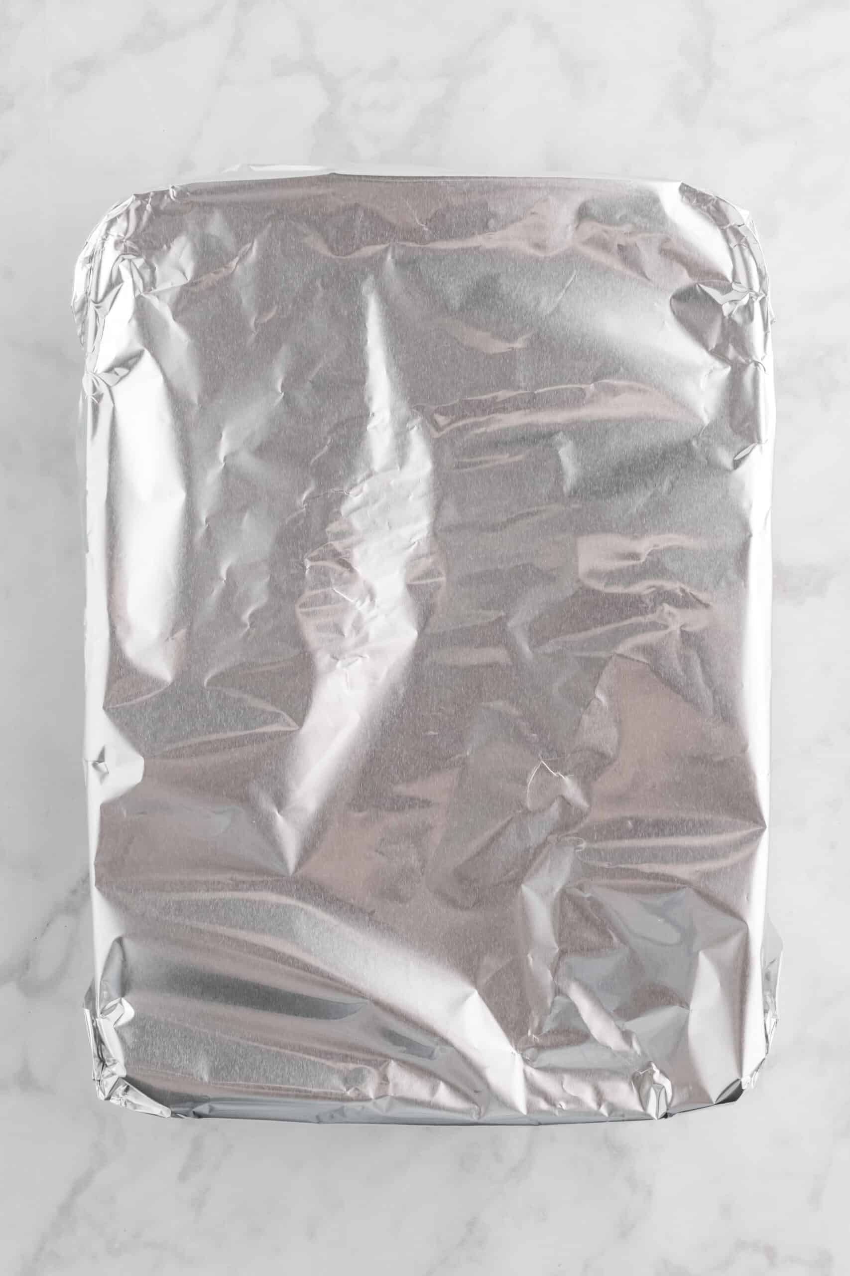 foil covered casserole dish