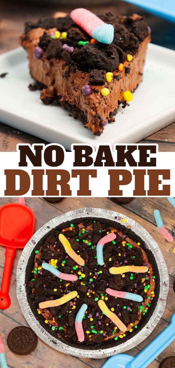 Dirt Pie is a fun and easy no bake pie recipe made with an Oreo pie crust with a chocolate filling and topped with crumbled dark chocolate Oreo cookies and gummy worms.