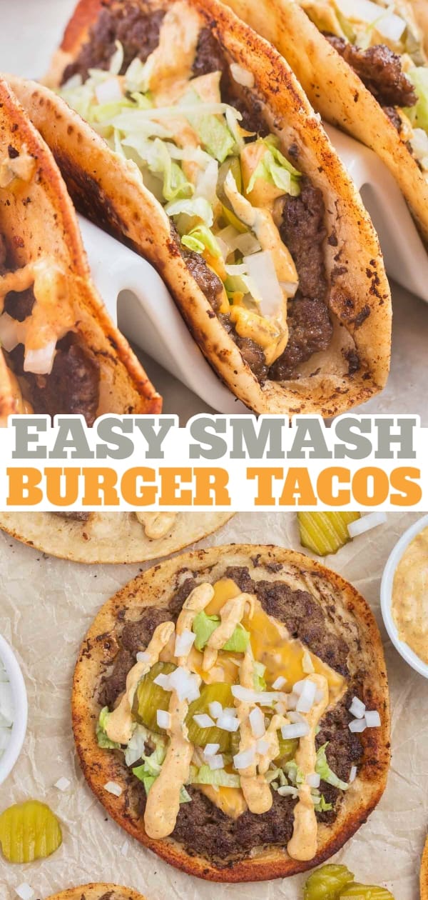 Smash Burger Tacos are a delightful fusion of two classic foods made with flour tortillas topped with ground beef patties, cheese, onions, pickles, shredded lettuce and homemade copycat Big Mac sauce.