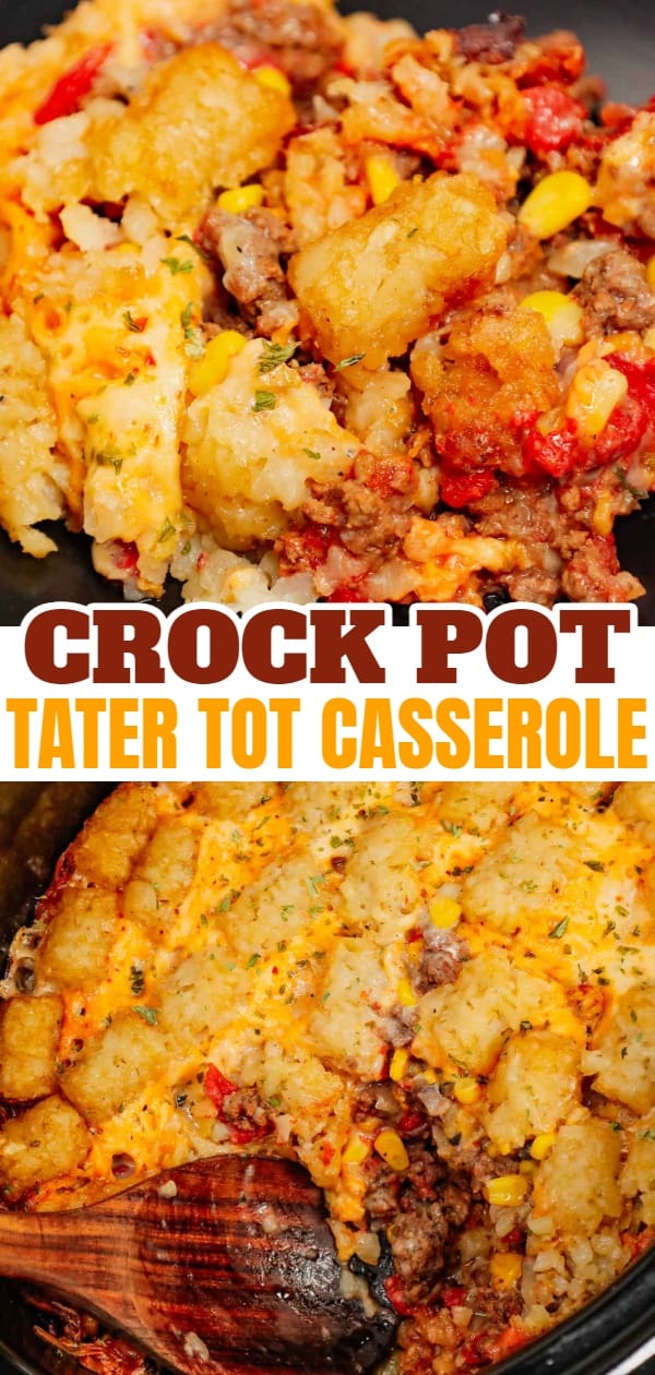 Crock Pot Tater Tot Casserole is a hearty slow cooker dish loaded with ground beef, tater tots, corn, diced tomatoes, cream of mushroom soup and shredded cheddar cheese.