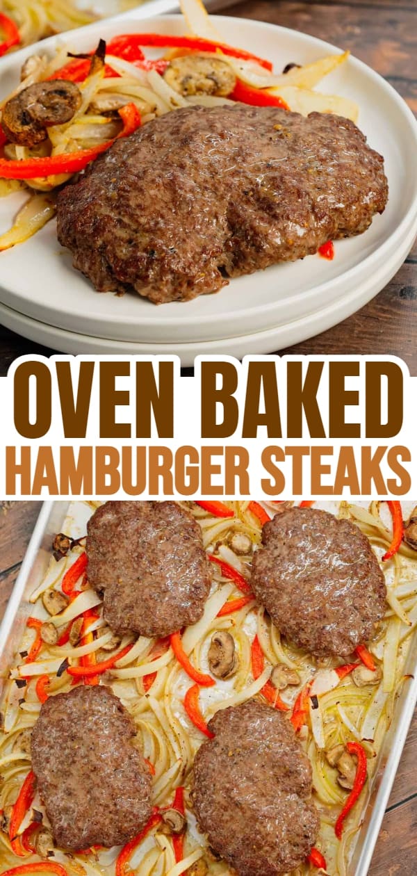 Oven Baked Hamburger Steaks are an easy sheet pan dinner recipe with seasoned ground beef patties cooked along with sliced onions, red bell peppers and mushrooms.