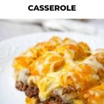 Shepherd’s Pie meets Tater Tot Casserole in this epic comfort food mashup! Layers of seasoned ground beef, sweet corn, and onions are topped with creamy mashed potatoes, crispy tater tots, and a blanket of melted cheese. Easy, hearty, and totally delicious! 🥘🧀 #ComfortFood #EasyDinner #FamilyFavorite
