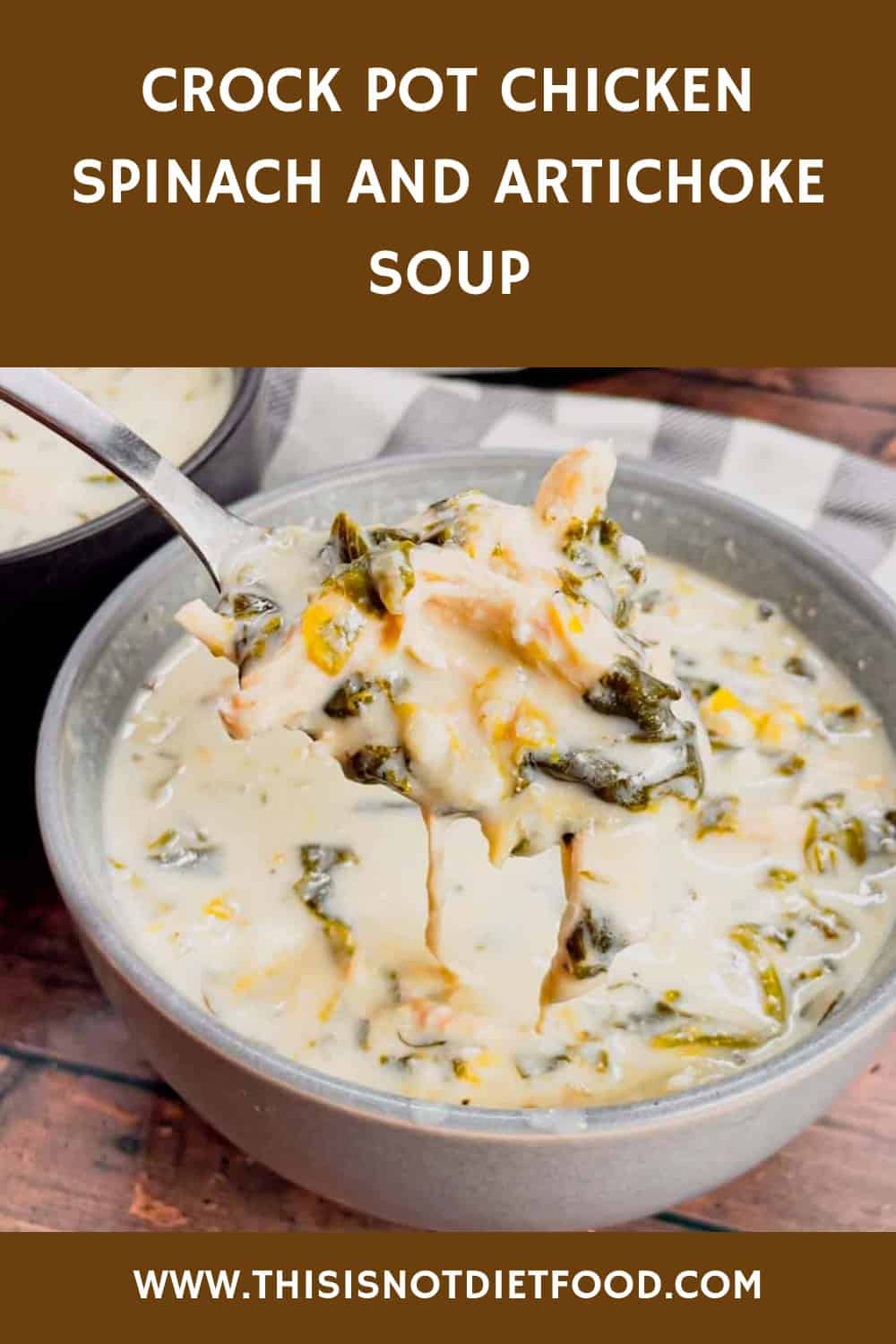 Crock Pot Chicken Spinach and Artichoke Soup - THIS IS NOT DIET FOOD