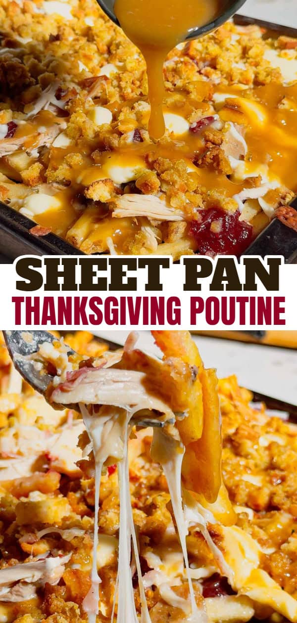 Turn your Thanksgiving leftovers into the ultimate comfort food with this Sheet Pan Thanksgiving Poutine! Crispy french fries loaded with shredded turkey, cheese curds, mozzarella, stuffing, cranberry sauce, and plenty of rich gravy. It’s easy, melty, over-the-top delicious, and the perfect way to reinvent holiday leftovers. Save this recipe for your post-Thanksgiving cravings!