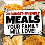 29 cheap easy meals for families perfect for saving money while still serving delicious dinners. This roundup includes low budget dinner ideas, extremely cheap meals, and easy meals on a budget that are perfect for busy weeknights. You’ll find quick and easy dinner recipes made with simple ingredients that stretch your grocery budget and feed the whole family. These budget friendly meals are great for picky eaters and include frugal meals that are hearty and satisfying. If you’re looking for cheap meals on a budget families will love, these recipes are perfect for meal planning, saving money on groceries, and cooking meals on a tight budget.