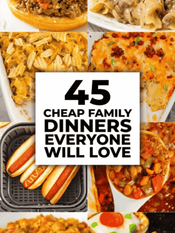 45 cheap family dinners perfect for saving money on groceries while still feeding a hungry family. This collection of easy recipes includes chicken dinners, ground beef meals, tuna recipes, and vegetarian options perfect for frugal meal planning. You’ll find skillet meals, stove top dinners, air fryer recipes, casseroles, and one pot meals made with pasta, potatoes, and rice. These inexpensive meals are great for big families, families of 4, and even dinners for 6. Perfect for busy weeknights and school nights, these budget friendly recipes use simple ingredients and are great for meal prep, menu planning, and making your grocery budget stretch further.