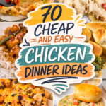 70 cheap and easy chicken dinner ideas perfect for busy weeknight dinners and school nights. This collection includes quick recipes for family meals using chicken breasts, chicken thighs, shredded chicken, and rotisserie chicken. You’ll find crockpot meals, Instant Pot dinners, one pot recipes, dump and bake casseroles, and simple chicken pasta dishes. Options include Mexican chicken, healthy meals with rice, dinners without pasta, and comforting recipes with potatoes, biscuits, and dumplings. Many recipes feature cream cheese, broccoli, noodles, and veggies for balanced meals kids love. Perfect for families of 4, toddlers, guests, or feeding a crowd on busy nights and weekends.