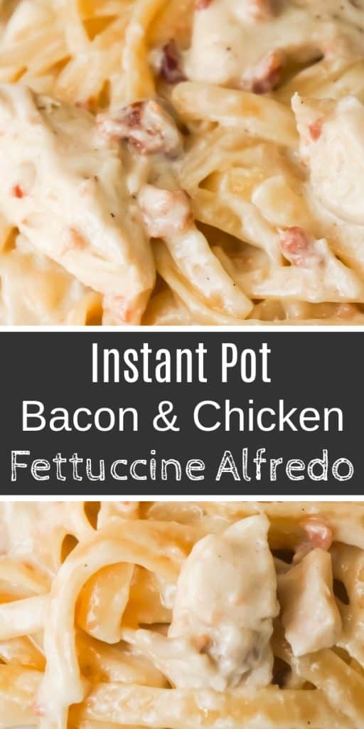 Instant Pot Bacon & Chicken Fettuccine Alfredo THIS IS NOT DIET FOOD