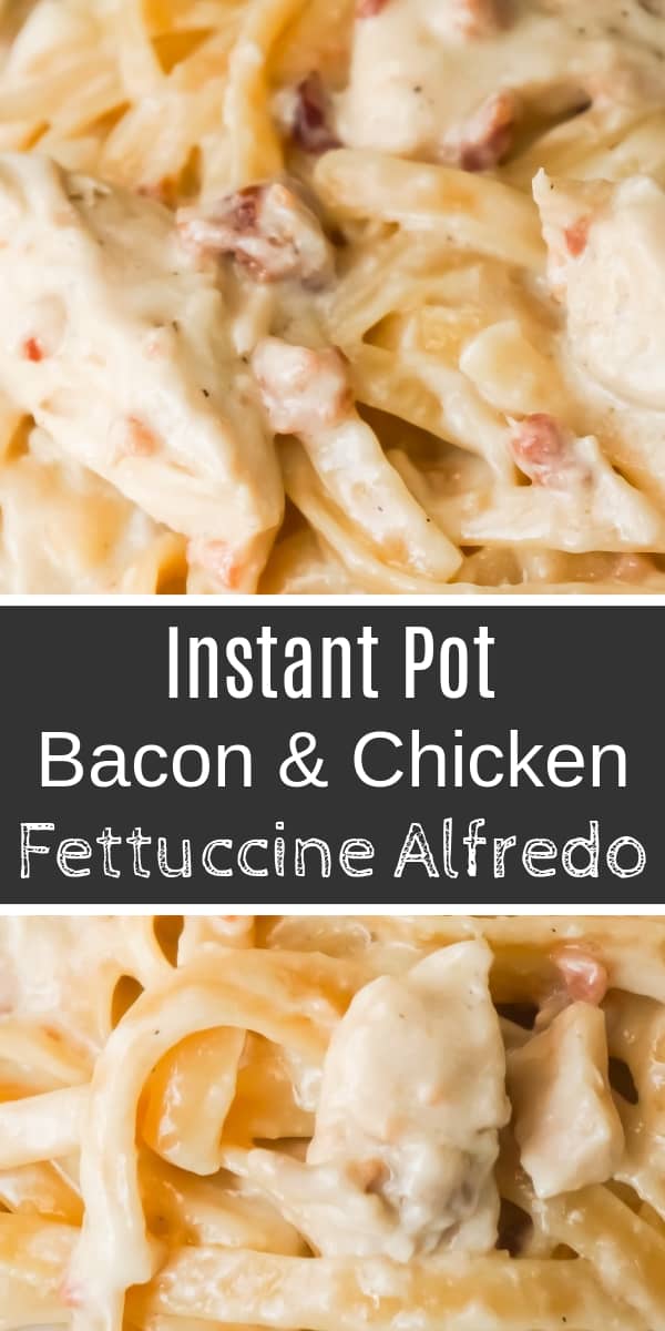 Instant Pot Bacon & Chicken Fettuccine Alfredo is an easy dinner recipe using an Instant Pot. This delicious pasta is coated in a creamy garlic Alfredo sauce and loaded with chicken and bacon.