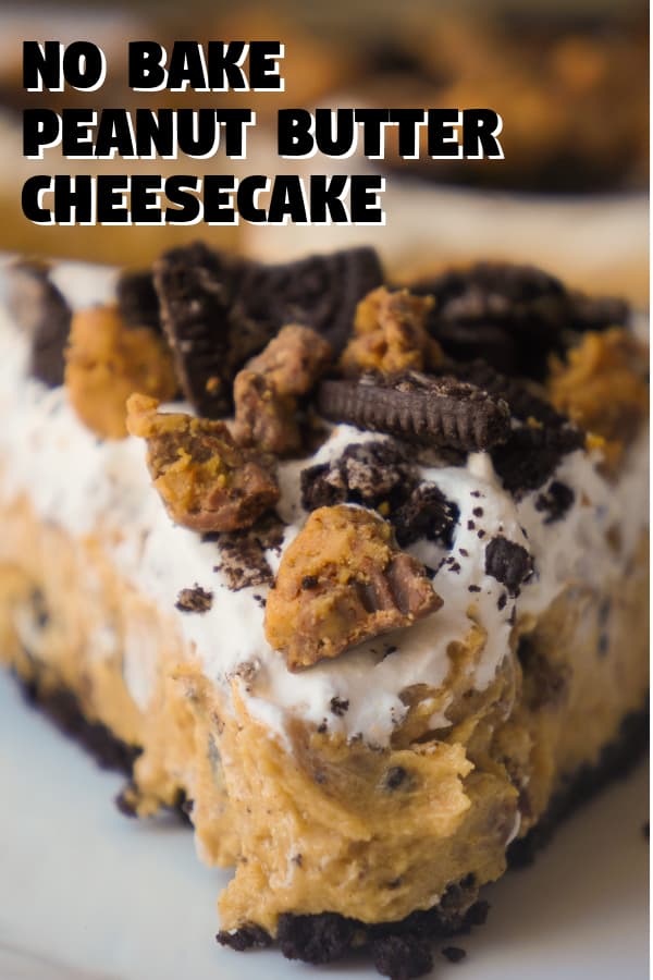 No Bake Peanut Butter Cheesecake in an Oreo Crust. This easy chocolate and peanut butter dessert is loaded with Reese's Peanut Butter Cups and Oreos.